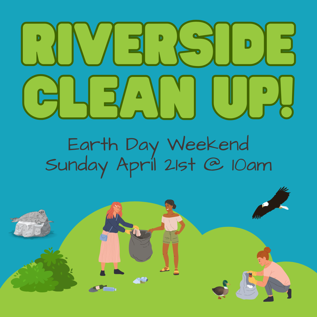 2nd Annual Earth Day Riverside Cleanup!